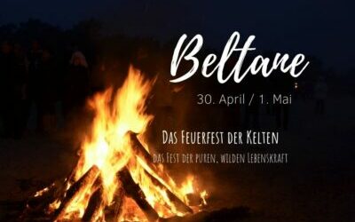 Walpurgisnacht & Beltane – Für wen gehst Du durchs Feuer?