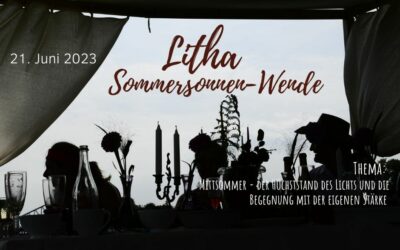 Litha… die Sommersonnenwende am 21. Juni