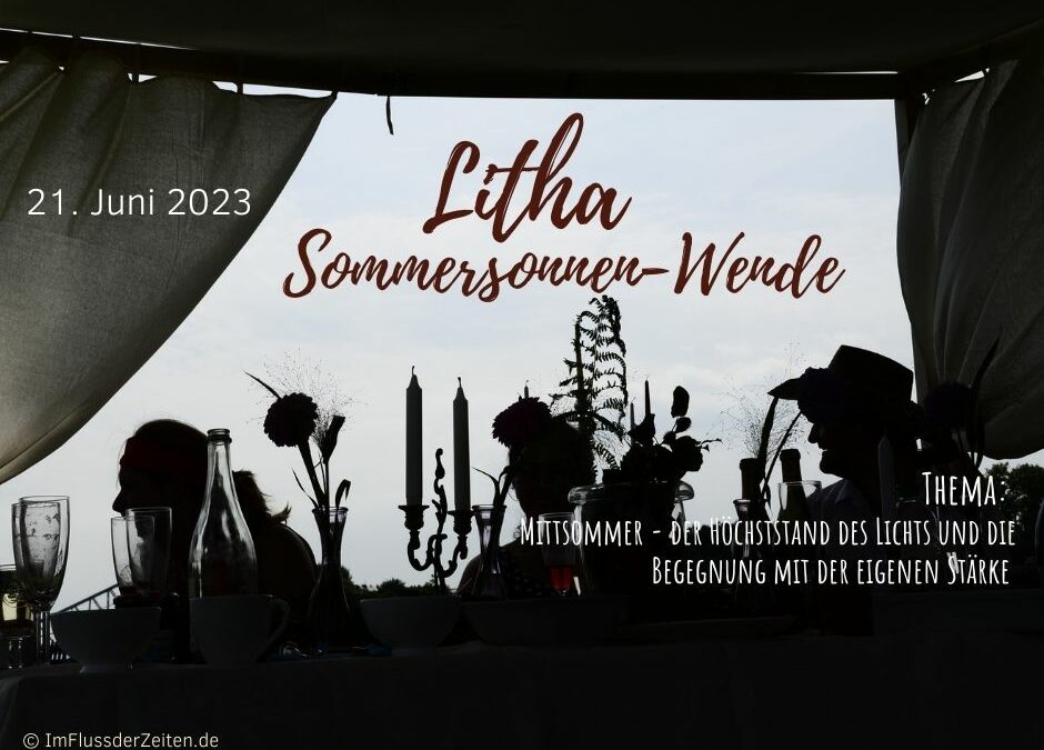Litha… die Sommersonnenwende am 21. Juni